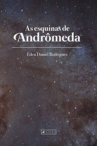 As esquinas de andrômeda (Portuguese Edition)