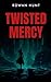 Twisted Mercy: Snowed Inn P...