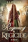 Regency & Regicide
