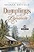 Dumplings and Dynamite (Bak...