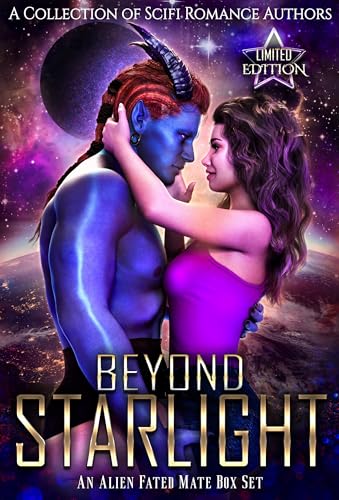 Beyond Starlight: An Alien Fated Mate Box Set (Kindle Edition)