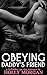 Obeying Daddy's Friend: [A ...