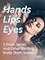 Hands, Lips, Eyes: 5 Erotic...
