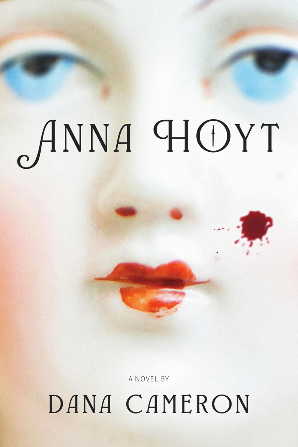 Anna Hoyt: A Novel of Colonial Crime (Kindle Edition)