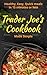 Trader Joe's Cookbook made simple by Sherri Todd