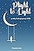 Plight to Light  by Priyanka Jain