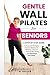 Gentle Wall Pilates for Sen...