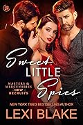 Sweet Little Spies (Masters & Mercenaries: New Recruits #3; Masters & Mercenaries #29)