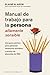 Manual de trabajo para la persona áltamente sensible by Elaine Aron
