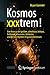 Kosmos xxxtrem!: Eine Reise...