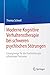 Moderne Kognitive Verhaltenstherapie bei schweren psychischen... by Thomas Schnell