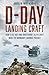 D-Day Landing Craft: How 4,...