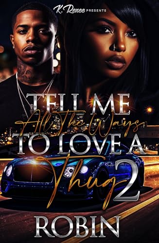 Tell Me All The Ways To Love A Thug 2 (Kindle Edition)