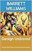 Design Unboxed: Unleashing Human-Centered Innovation (Creative Insights: Unlocking the Psychology of Innovation Book 13)