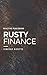 Rusty Finance: Mastering Ru...