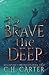 To Brave the Deep (Kingsport Chronicles #2)