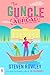 The Guncle Abroad (The Guncle, #2)