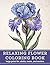 Relaxing Flower Coloring Bo...