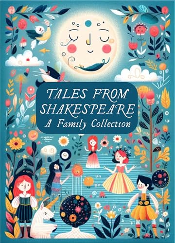 Tales from Shakespeare: A Family Collection: An Introduction to Shakespeare for Elementary School Children