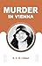 MURDER IN VIENNA