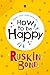 How to be Happy