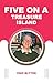 FIVE ON A TREASURE ISLAND by Enid Blyton