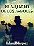 El silencio de los árboles