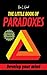 THE LITTLE BOOK OF PARADOXES: Develop your mind