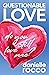 Questionable Love (Do You L...