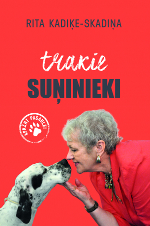 Trakie Suņinieki (Hardcover)
