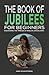 The Book of Jubilees for Beginners by Mark Schwartzberg