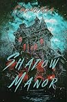 Shadow Manor by Candace Nola