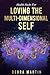Health Hacks for Loving the Multi-Dimensional Self