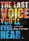 The Last Voice You'll Ever Hear