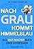 Nach Grau kommt Himmelblau by Dr. Thomas Reinbacher