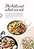 The Kids Eat What We Eat by Emma Simpson