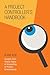 A Project Controller's Handbook: Insights from Twenty Years of Accounting in Project Environments
