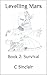 Levelling Mars: Book 2: Sur...