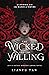 The Wicked and the Willing