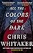 All the Colors of the Dark