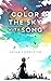 Color The Sky With Song by Brian Forrester