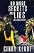No More Secrets and Lies (A...