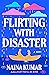 Flirting with Disaster