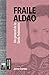 Fraile Aldao: Un general de...