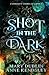 Shot in the Dark (Shot in the Dark Series)