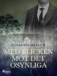 Omslag för Med blicken mot det osynliga