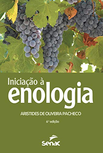 Iniciação à enologia (Portuguese Edition)