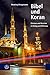 Bibel und Koran: Christen u...