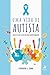 Uma Vida de Autista: Como é o Dia a Dia de Uma Família Especial (Portuguese Edition)