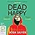Dead Happy